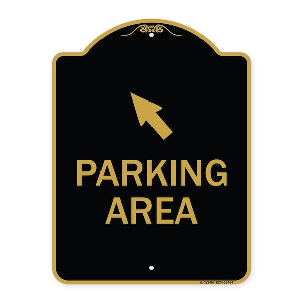 Parking Area W/ Upper Left Arrow, Black & Gold Aluminum Architectural Sign, 18" x 24", BG-1824-23464